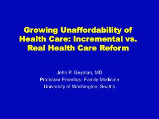  Developing Unaffordability of Health Care: Incremental versus Genuine Health Care Reform 