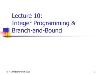  Address 10: Integer Programming Branch-and-Bound 