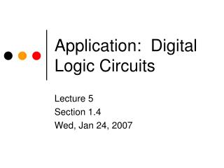  Application: Digital Logic Circuits 