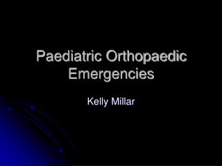  Pediatric Orthopedic Emergencies 