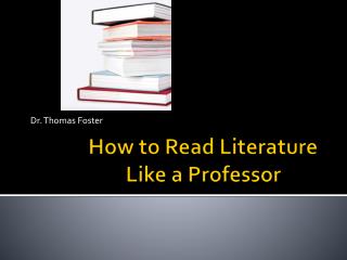  The most effective method to Read Literature Like a Professor 