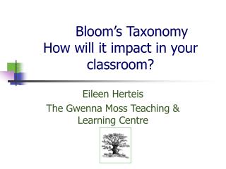  Blossom s Taxonomy How will it sway in your classroom 