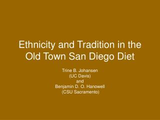  Ethnicity and Tradition in the Old Town San Diego Diet 