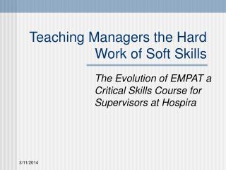 Showing Managers the Hard Work of Soft Skills 