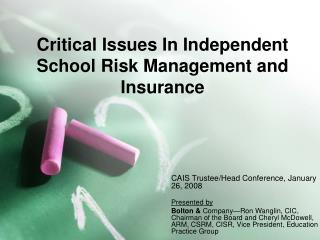  Basic Issues In Independent School Risk Management and Insurance 