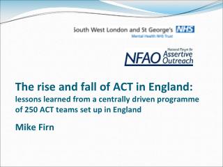  The ascent and fall of ACT in England: lessons gained from a halfway determined project of 250 ACT groups set up in Eng