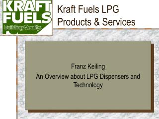  Kraft Fuels LPG Products Services 