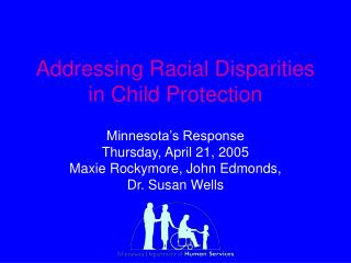  Tending to Racial Disparities in Child Protection 