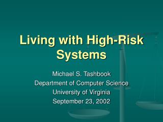  Living with High-Risk Systems 