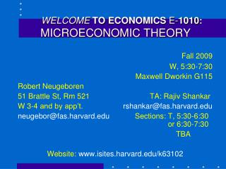 WELCOME TO ECONOMICS E-1010: MICROECONOMIC THEORY 