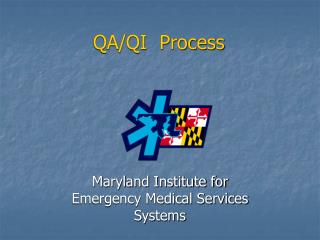  Maryland Institute for Emergency Medical Services Systems 