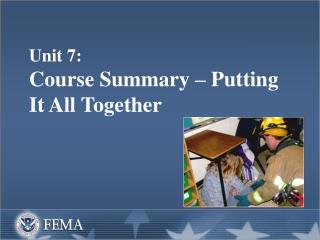  Unit 7: Course Summary Putting It All Together 