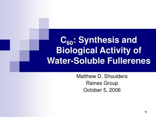  C60: Synthesis and Biological Activity of Water-Soluble Fullerenes 