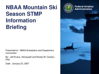  NBAA Mountain Ski Season STMP Information Briefing 