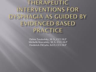  Restorative Interventions for Dysphagia as Guided by Evidenced-Based Practice 