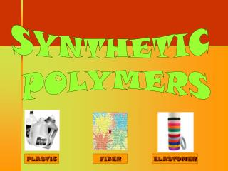  Manufactured POLYMERS 