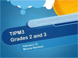  TIPM3 Grades 2 and 3 