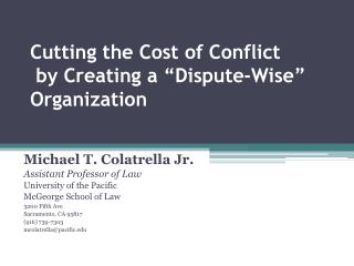  Creating so as to cut the Cost of Conflict a Dispute-Wise Organization 
