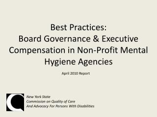  Best Practices: Board Governance Executive Compensation in Non-Profit Mental Hygiene Agencies 