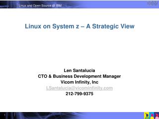  Linux on System z A Strategic View 