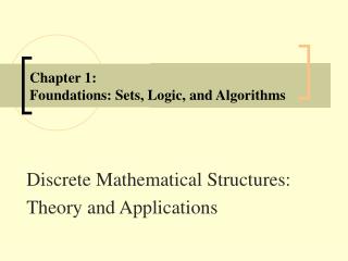  Section 1: Foundations: Sets, Logic, and Algorithms 