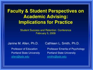  Personnel Student Perspectives on Academic Advising: Implications for Practice Student Success and Retention Conferenc 