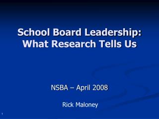  School Board Leadership: What Research Tells Us 
