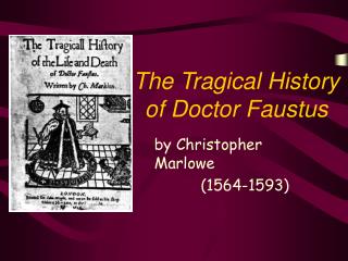  The Tragical History of Doctor Faustus 
