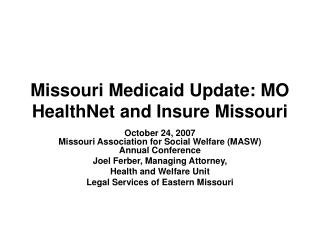  Missouri Medicaid Update: MO HealthNet and Insure Missouri 