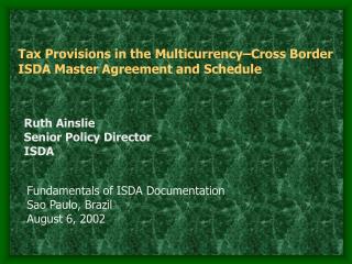  Duty Provisions in the Multicurrency Cross Border ISDA Master Agreement and Schedule 