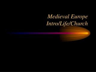  Medieval Europe Intro 