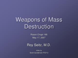  Weapons of Mass Destruction 