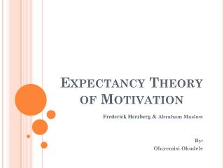  Anticipation Theory of Motivation 