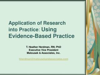  Utilization of Research into Practice: Using Evidence-Based Practice 
