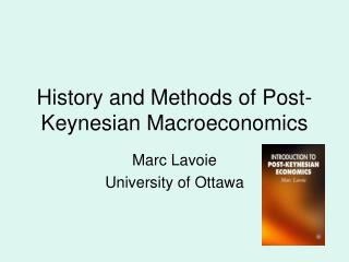  History and Methods of Post-Keynesian Macroeconomics 