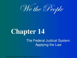  The Federal Judicial System: Applying the Law 