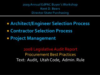  2009 Annual EdPAC Buyer s Workshop Kent D. Lagers Director State Purchasing 