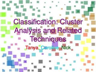 Characterization: Cluster Analysis and Related Techniques 