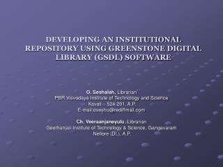  Building up AN INSTITUTIONAL REPOSITORY USING GREENSTONE DIGITAL LIBRARY GSDL SOFTWARE 