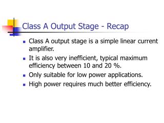  Class An Output Stage - Recap 