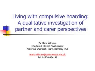  Living with habitual storing: A subjective examination of accomplice and carer points of view 
