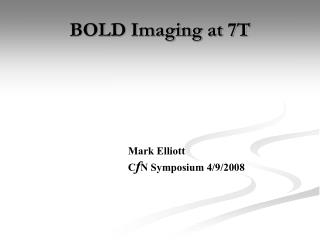  Strong Imaging at 7T 