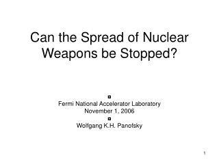  Can the Spread of Nuclear Weapons be Stopped 