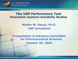  The USP Performance Test Dissolution Systems Suitability Studies 