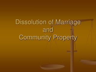  Disintegration of Marriage and Community Property 