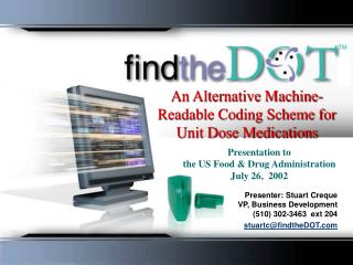  An Alternative Machine-Readable Coding Scheme for Unit Dose Medications 