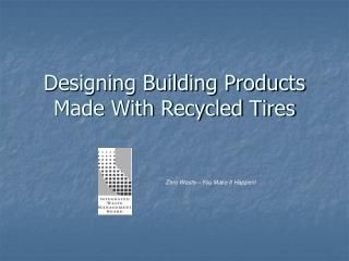 Outlining Building Products Made With Recycled Tires 