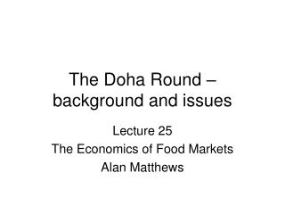  The Doha Round foundation and issues 
