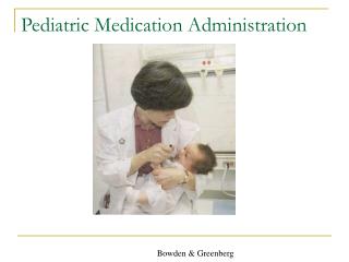  Pediatric Medication Administration 
