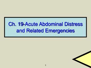  Ch. 19-Acute Abdominal Distress and Related Emergencies 